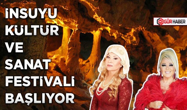 İNSUYU KÜLTÜR VE SANAT FESTİVALİ BAŞLIYOR