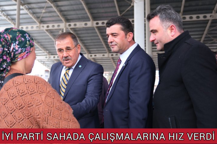 İYİ PARTİ SAHALARDA