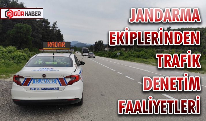 JANDARMA EKİPLERİNDEN TRAFİK DENETİMİ FAALİYETLERİ