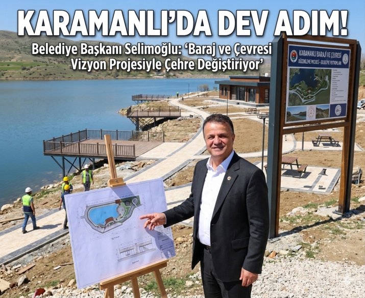 KARAMANLI BARAJ ÇEVRESİNDE SOSYAL YATIRIMLAR