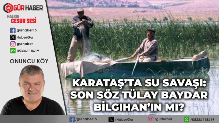 Karataş'ta Su Savaşı: Son Söz Tülay Baydar Bilgihan'ın mı?