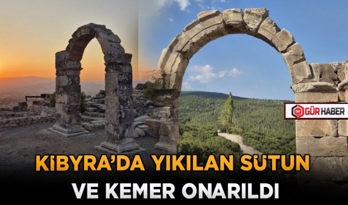 KİBYRA’DA YIKILAN SÜTUN VE KEMER ONARILDI