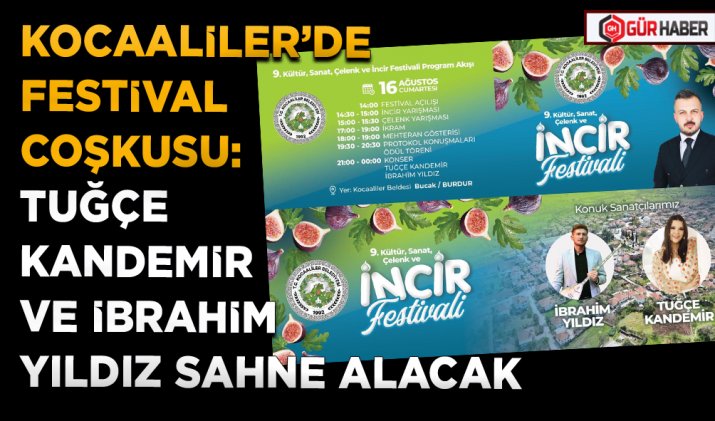 KOCAALİLER’DE FESTİVAL COŞKUSU: TUĞÇE KANDEMİR VE İBRAHİM YILDIZ SAHNE ALACAK