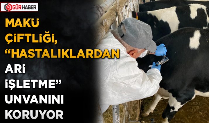 MAKÜ ÇİFTLİĞİ, 