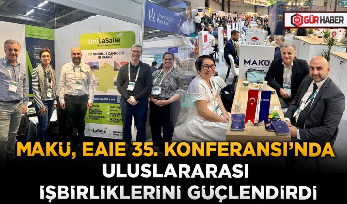 MAKÜ, EAIE 35. KONFERANSI’NDA ULUSLARARASI İŞBİRLİKLERİNİ GÜÇLENDİRDİ