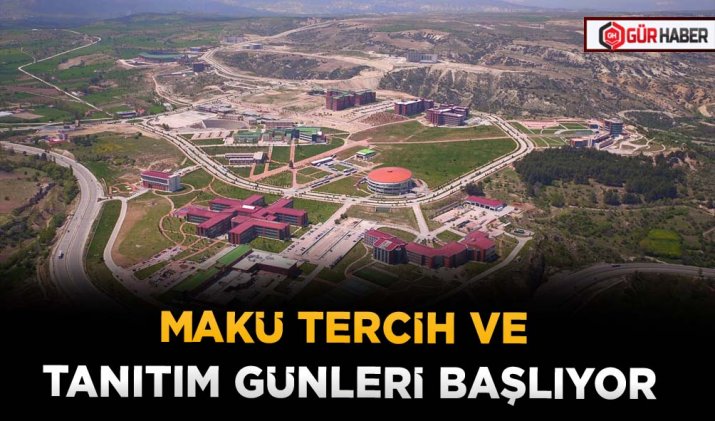 MAKÜ TERCİH VE TANITIM GÜNLERİ BAŞLIYOR