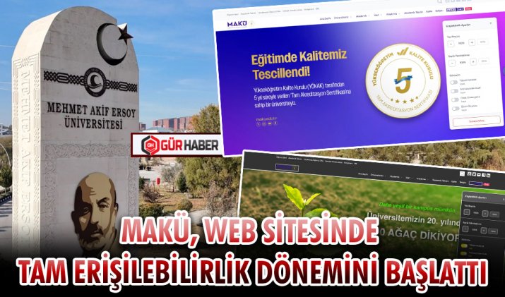 MAKÜ, WEB SİTESİNDE TAM ERİŞİLEBİLİRLİK DÖNEMİNİ BAŞLATTI