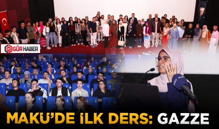 MAKÜ’DE İLK DERS: GAZZE