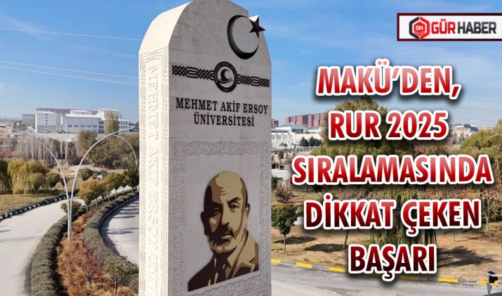 MAKÜ’DEN, RUR 2025 SIRALAMASINDA DİKKAT ÇEKEN BAŞARI