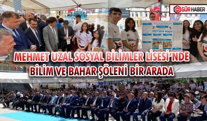 MEHMET UZAL SOSYAL BİLİMLER LİSESİ’NDE BİLİM VE BAHAR ŞÖLENİ BİR ARADA