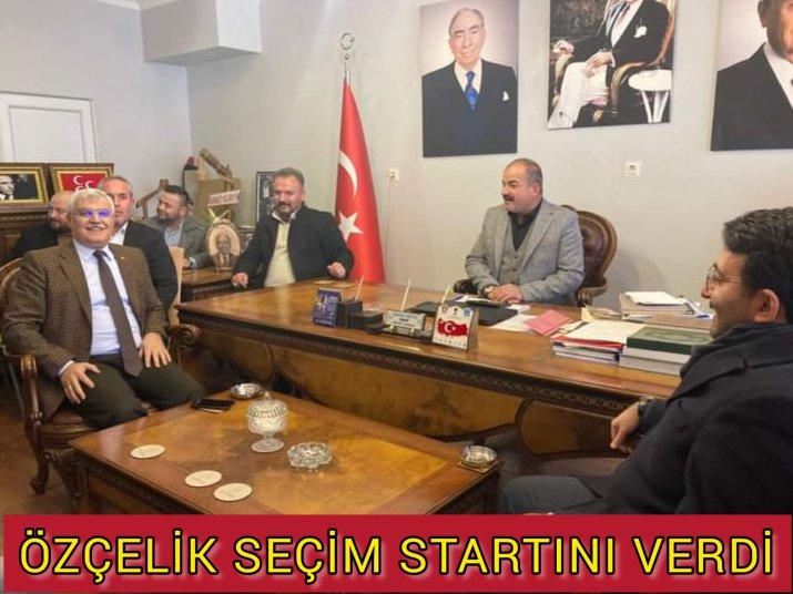 ÖZÇELİK SEÇİM STARTINI MHP DE VERDİ