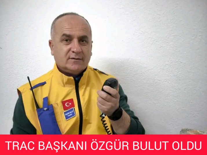 ÖZGÜR BULUT TRAC BAŞKANI OLDU