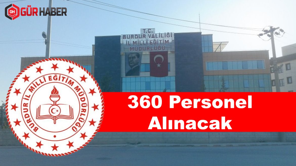 Burdur İl Milli Eğitim Müdürlüğü 360 Personel Alacak