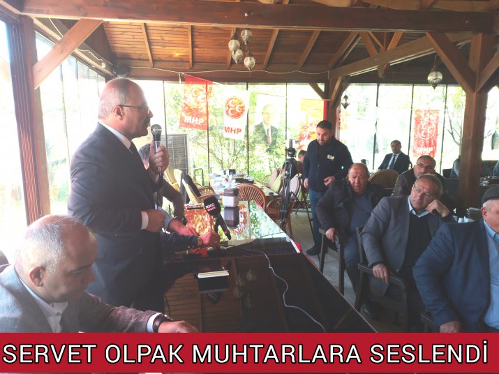 SERVET OLPAK MUHTARLARLA BİRLİKTE 