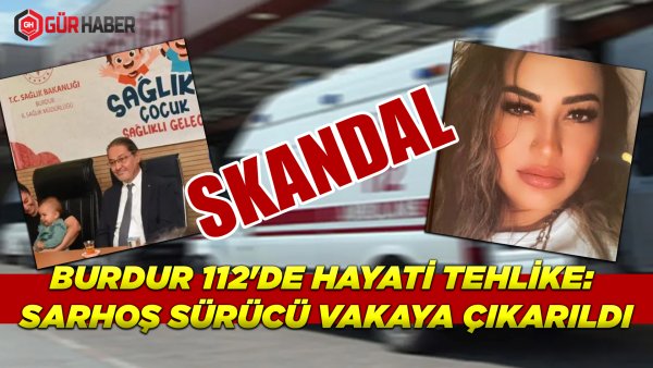 112'de Rezalet: Sarhoş Sürücüye Göz Yumuldu, İl Sağlık Müdür Yardımcısı Eski Eş Çıkınca Şüphe Arttı