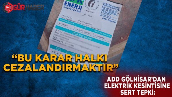 ADD Gölhisar'dan Elektrik Kesintisine Sert Tepki: 