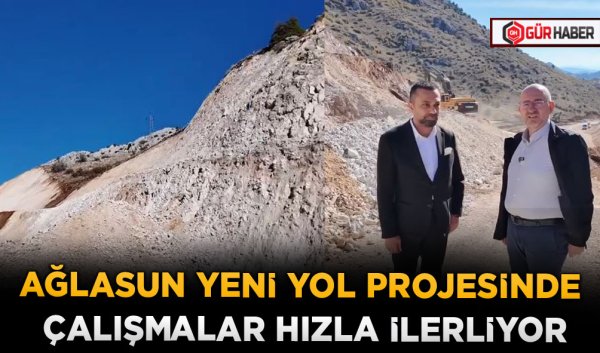 AĞLASUN YENİ YOL PROJESİNDE ÇALIŞMALAR HIZLA İLERLİYOR