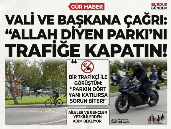 ALLAH DİYEN PARKINI TRAFİĞE KAPATIN