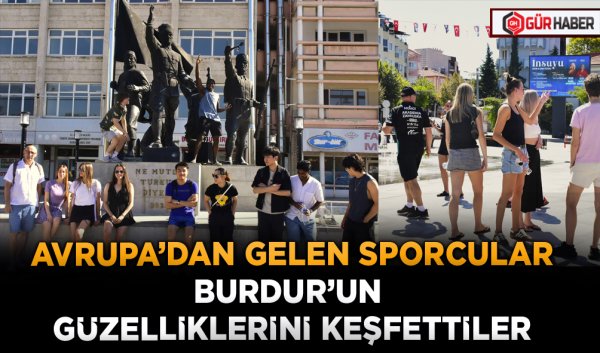 AVRUPA’DAN GELEN SPORCULAR BURDUR’UN GÜZELLİKLERİNİ KEŞFETTİLER