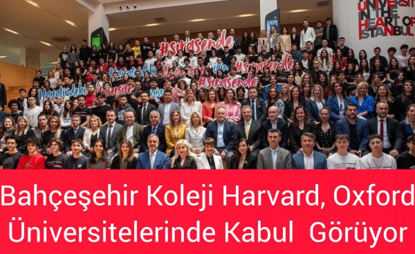 BAHÇEŞEHİR KOLEJİ ÖĞRENCİLERİ ULUSLARARASI ÜNİVERSİTELERİNDE KABUL GÖRÜYOR 