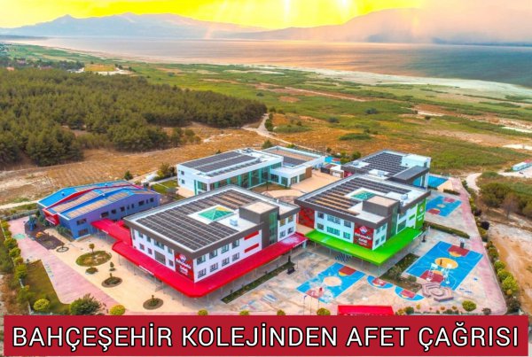 BAHÇEŞEHİR KOLEJİNDEN DEPREM BÖLGESİNE YARDIM ÇAĞRISI