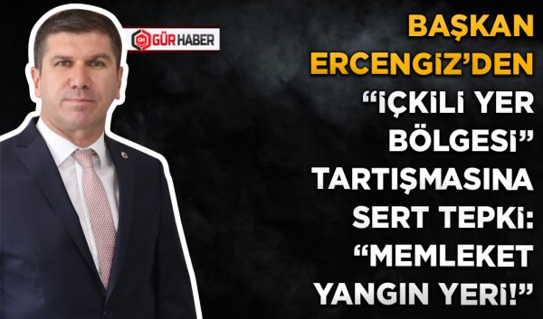 BAŞKAN ERCENGİZ'DEN 