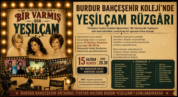 BURDUR BAHÇEŞEHİR KOLEJİNDE YEŞİLÇAM RÜZGARI