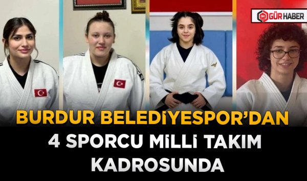 BURDUR BELEDİYESPOR’DAN 4 SPORCU MİLLİ TAKIM KADROSUNDA