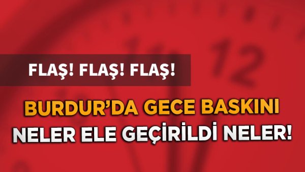 BURDUR JANDARMA'DAN  UYUŞTURUCU TACİRLERİNE DARBE!