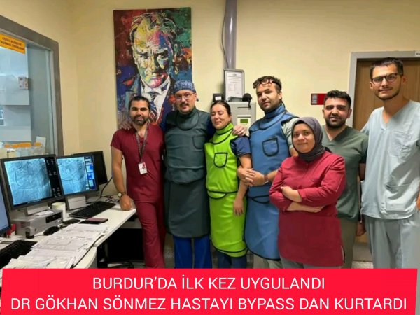 BURDUR'DA İLK.  HASTA BYPASS DAN KURTULDU
