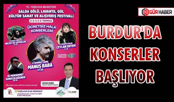 BURDUR'DA KONSERLER BAŞLIYOR