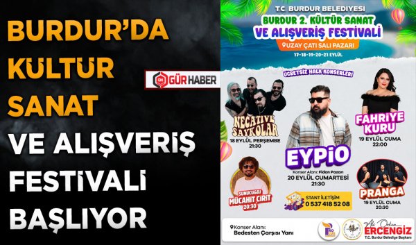 BURDUR’DA KÜLTÜR SANAT VE ALIŞVERİŞ FESTİVALİ BAŞLIYOR
