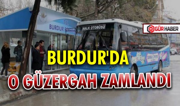 BURDUR'DA O GÜZERGAH ZAMLANDI