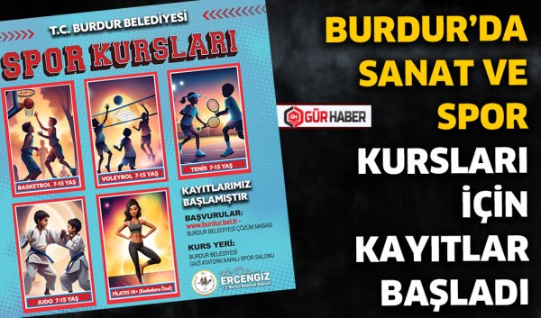 BURDUR'DA SANAT VE SPOR KURSLARI İÇİN KAYITLAR BAŞLADI