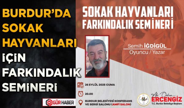 BURDUR’DA SOKAK HAYVANLARI İÇİN FARKINDALIK SEMİNERİ