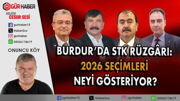 Burdur'da STK Rüzgârı: 2026 Seçimleri Neyi Gösteriyor?