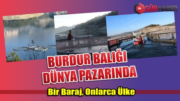 Burdur'da Üretilen Alabalık ve Türk Somonu Dünya Sofralarında