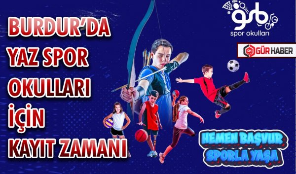 BURDUR’DA YAZ SPOR OKULLARI İÇİN KAYIT ZAMANI