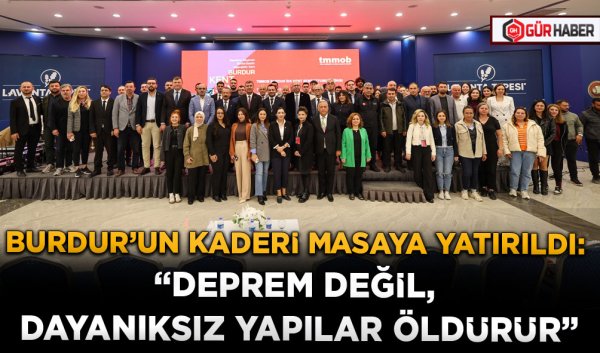 BURDUR'UN KADERİ MASAYA YATIRILDI: 