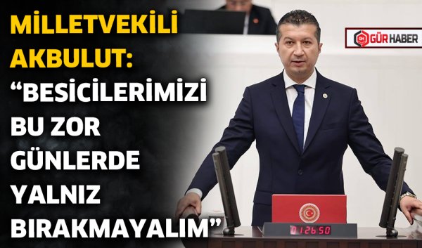 CHP'Lİ AKBULUT: 