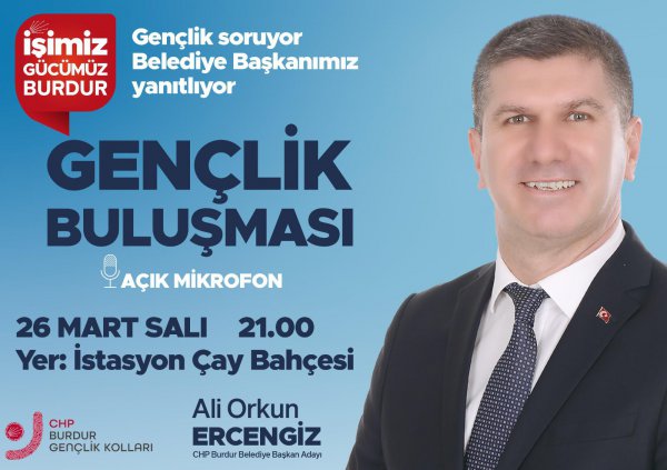 CHP'Lİ ERCENGİZ GENÇLERİN SORULARINA YANIT VERECEK