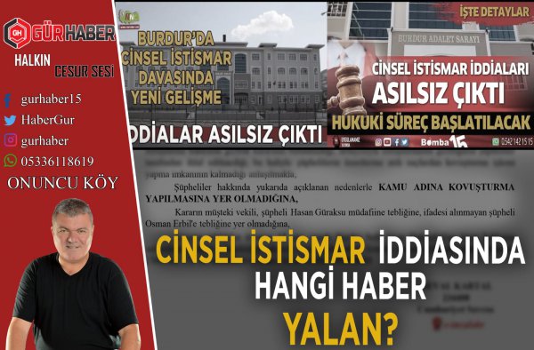 CİNSEL İSTİSMAR OLAYINDA HANGİ HABER YALAN ?