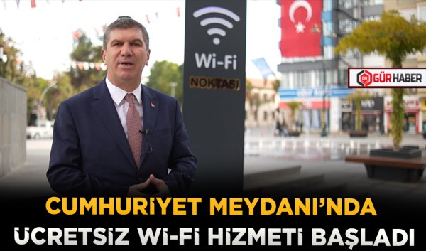CUMHURİYET MEYDANI'NDA ÜCRETSİZ Wİ-Fİ HİZMETİ BAŞLADI