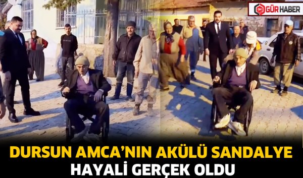 DURSUN AMCA'NIN AKÜLÜ SANDALYE HAYALİ GERÇEK OLDU