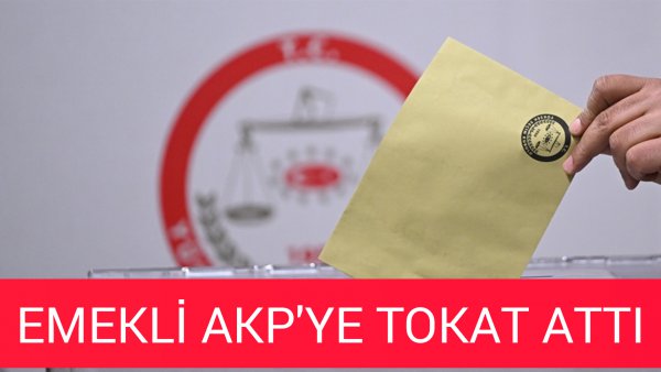 EMEKLİ AKP'YE TOKAT ATTI