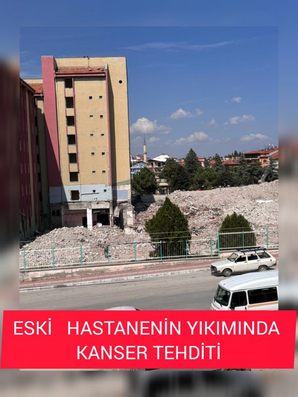 HASTANE YIKIMINDA KANSER TEHDİTİ 