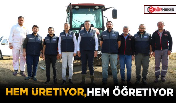 HEM ÜRETİYOR,HEM ÖĞRETİYOR