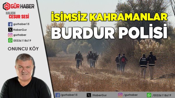 İsimsiz Kahramanlar; Burdur  Polisi
