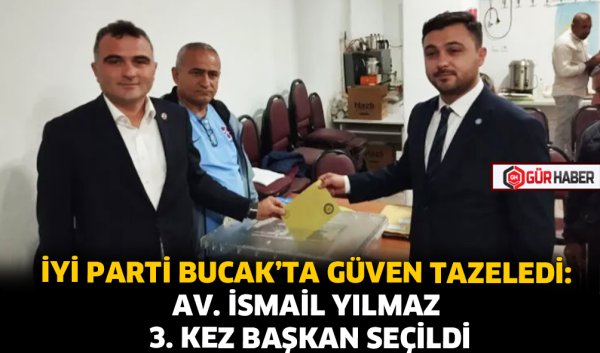 İYİ PARTİ BUCAK'TA GÜVEN TAZELEDİ: AV. İSMAİL YILMAZ 3. KEZ BAŞKAN SEÇİLDİ
