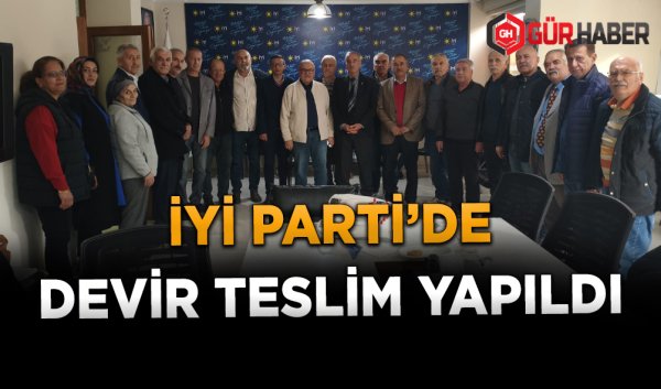 İYİ PARTİDE ÖNCEKİ DÖNEM YÖNETİMİ İLE YENİ DÖNEM YÖNETİMİ ARASINDA DEVİR TESLİM YAPILDI.